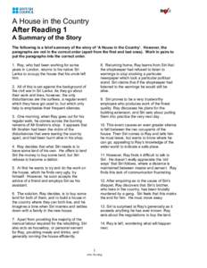 A House in the Country After Reading 1 A Summary of the Story The following is a brief summary of the story of ‘A House in the Country’. However, the paragraphs are not in the correct order (apart from the first and 