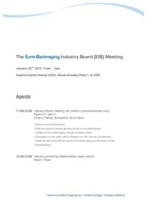 The Euro-BioImaging Industry Board (EIB) Meeting January 22nd[removed]11am – 1pm Austria Center Vienna (ACV), Bruno-Kreisky-Platz 1, A-1220 Agenda