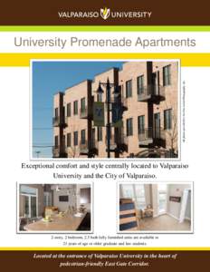 All photos provided by Air One Aerial Photography, Inc.  University Promenade Apartments Exceptional comfort and style centrally located to Valparaiso University and the City of Valparaiso.