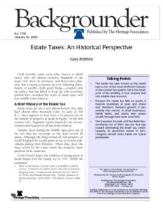 NoJanuary 16, 2004 Estate Taxes: An Historical Perspective Gary Robbins