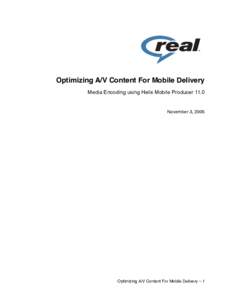 Optimizing Content for Mobile Delivery with Helix Mobile Producer