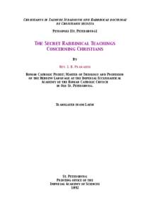 Christianus in Talmude Iudaeorum sive Rabbinicae doctrinae de Christianis secreta Petropoli [St. Petersburg] The Secret Rabbinical Teachings Concerning Christians