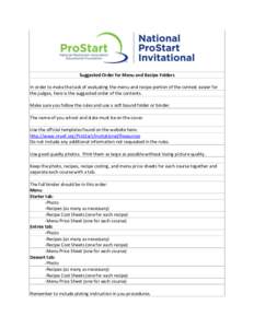 Suggested Order for Menu and Recipe Folders In order to make the task of evaluating the menu and recipe portion of the contest easier for the judges, here is the suggested order of the contents. Make sure you follow the 