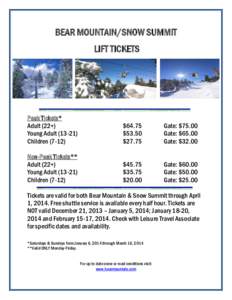 BEAR MOUNTAIN/SNOW SUMMIT LIFT TICKETS Peak Tickets* Adult (22+) Young Adult[removed])