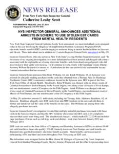 NEWS RELEASE From New York State Inspector General Catherine Leahy Scott FOR IMMEDIATE RELEASE: June 27, 2014 Contact Bill Reynolds: [removed]