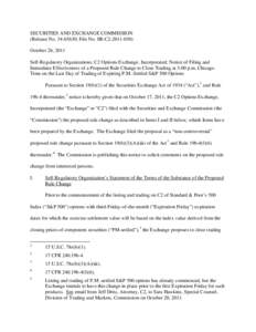 Notice of Filing and Immediate Effectiveness of a Proposed Rule Change to Close Trading at 3:00 p.m. Chicago Time on the Last Day of Trading of Expiring P.M.-Settled S&P 500 Options