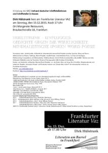 Dirk Hülstrunk liest am Frankfurter Literatur VAZ am Sonntag, denNach 17 Uhr Ort Margarete Restaurant, Braubachstraße 18, Frankfurt  HuelsTrunk – unplugged.