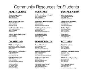 Community Resources for Students HEALTH CLINICS HOSPITALS  DENTAL & VISION