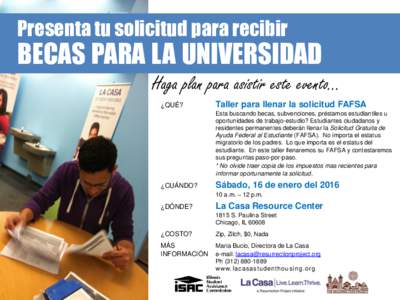 Presenta tu solicitud para recibir  BECAS PARA LA UNIVERSIDAD Haga plan para asistir este evento… ¿QUÉ?