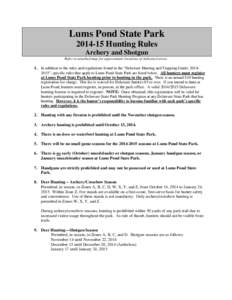 Lums Pond State Park[removed]Hunting Rules Archery and Shotgun Refer to attached map for approximate locations of indicated areas.  1. In addition to the rules and regulations found in the “Delaware Hunting and Trappin