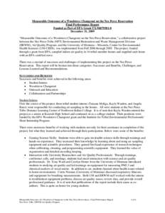 There was a myriad of successes and challenges of implementing this project on the Nez Perce Reservation and incorporating into the work of the ERWM Air Quality Program