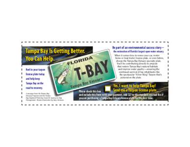 Tampa Bay Is Getting Better. You Can Help. Reel in your tarpon license plate today and help keep Tampa Bay on the