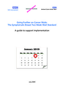 National Cancer Action Team  NHS Improvement Going Further on Cancer Waits: The Symptomatic Breast Two Week Wait Standard