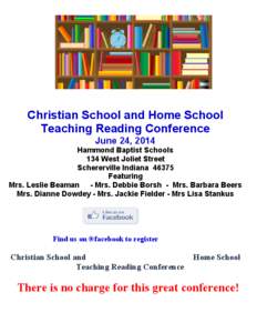 Christian School and Home School Teaching Reading Conference June 24, 2014