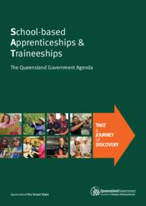 School-based Apprenticeships & Traineeships The Queensland Government Agenda  Queensland the Smart State