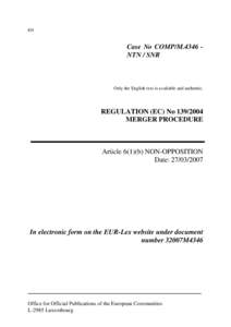 Economics / Tapered roller bearing / NSK Ltd. / Bearing / Competition law / Needle roller bearing / Mergers and acquisitions / European Economic Area / Dominance / NTN Corporation / Business / Management