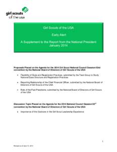 Girl Scouts of the USA Early Alert A Supplement to the Report from the National President January[removed]Proposals Placed on the Agenda for the 2014 Girl Scout National Council Session/53rd