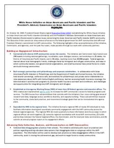 White House Initiative on Asian Americans and Pacific Islanders and the President’s Advisory Commission on Asian Americans and Pacific Islanders Highlights On October 14, 2009, President Barack Obama signed Executive O