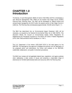 1.0 Introduction  CHAPTER 1.0 Introduction The Bureau of Land Management (BLM) El Centro Field Office (ECFO) is developing a new Resource Management Plan (RMP) for the Eastern San Diego County (ESDC)