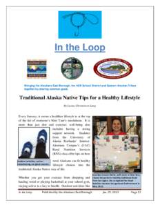 In the Loop  Bringing the Aleutians East Borough, the AEB School District and Eastern Aleutian Tribes together by sharing common goals.  Traditional Alaska Native Tips for a Healthy Lifestyle