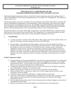 RAILROAD-SHIPPER TRANSPORTATION ADVISORY COUNCIL Washington DC MINUTES OF JULY 12, 2005 MEETING OF THE RAILROAD-SHIPPER TRANSPORTATION ADVISORY COUNCIL The Railroad Shipper Transportation Advisory Council (the “Council