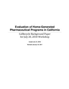 Evaluation of Home-Generated Pharmaceutical Programs in California