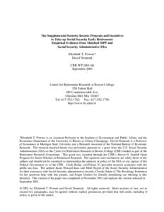 The Supplemental Security Income Program and Incentives to Take up Social Security Early Retirement: Empirical Evidence from Matched SIPP and Social Security Administrative Files Elizabeth T. Powers* David Neumark