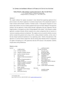 AN APPROACH FOR ROBUST DESIGN OF TURBULENT CONVECTIVE SYSTEMS Nathan Rolander, Jeffrey Rambo, Yogendra Joshi, Janet K. Allen, Farrokh Mistree1 G. W. Woodruff School of Mechanical Engineering, Georgia Institute of Technol