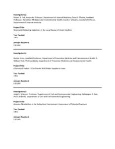 Investigator(s): Robert B. Fick, Associate Professor, Department of Internal Medicine; Peter S. Thorne, Assistant Professor, Preventive Medicine and Environmental Health; David A. Schwartz, Assistant Professor, Departmen