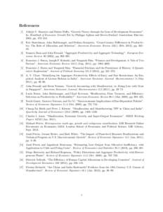 References [1] Abhijit V. Banerjee and Esther Duflo. “Growth Theory through the Lens of Development Economics”. In: Handbook of Economic Growth. Ed. by Philippe Aghion and Steven Durlauf. Amsterdam: Elsevier, 2005, p