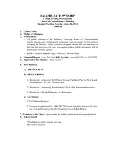 SALISBURY TOWNSHIP Lehigh County, Pennsylvania Board of Commissioners Meeting Regular Meeting Agenda—June 26, 2014 7:00 PM 1. Call to Order