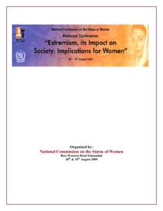 Organized by:  National Commission on the Status of Women Best Western Hotel Islamabad 18th & 19th August 2009