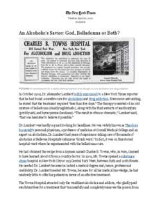 Tuesday, April 20, 2010 SCIENCE An Alcoholic’s Savior: God, Belladonna or Both?  POTIONS An advertisement for a facility offering treatment once thought to cure alcoholism and drug addiction.
