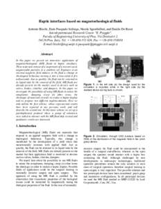 Haptic interfaces based on magnetorheological fluids Antonio Bicchi, Enzo Pasquale Scilingo, Nicola Sgambelluri, and Danilo De Rossi Interdepartmental Research Centre 