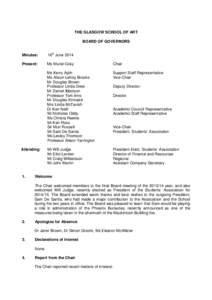 THE GLASGOW SCHOOL OF ART BOARD OF GOVERNORS Minutes:  16th June 2014