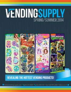 REVEALING THE HOTTEST VENDING PRODUCTS! [removed[removed][removed]Fax: [removed]Follow us on