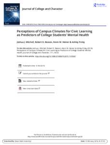 Journal of College and Character  ISSN: 2194-587X (PrintOnline) Journal homepage: http://www.tandfonline.com/loi/ujcc20 Perceptions of Campus Climates for Civic Learning as Predictors of College Students’ 