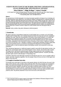 PATENT PROTECTION IN THE MARINE INDUSTRY: INTERNATIONAL LEGAL FRAMEWORK AND STRATEGIC OPTIONS* Rikard Mikalsen(1)*, Philipp Harlfinger(2), Anthony P. Roskilly[removed]Sir Joseph Swan Centre for Energy Research, Newcastle 