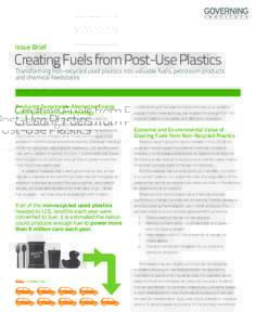 ADVERTISEMENT  Issue Brief Creating Fuels from Post-Use Plastics