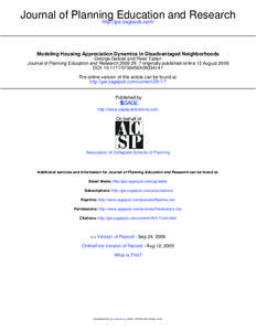 Journal of Planning Education and Research http://jpe.sagepub.com/ Modeling Housing Appreciation Dynamics in Disadvantaged Neighborhoods George Galster and Peter Tatian