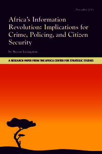 November[removed]Africa’s Information Revolution: Implications for Crime, Policing, and Citizen Security