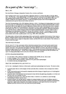 Be a part of the “next step”… March 1, 2005 Dear Anti-Nuclear Colleagues, Independent Scientists, Peace Activists, and Friends, We are writing to invite you to a special educational, organizing conference occurring