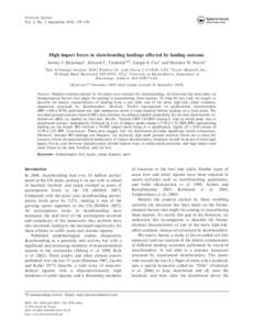 Footwear Science Vol. 2, No. 3, September 2010, 159–170 High impact forces in skateboarding landings affected by landing outcome Jeremy J. Determana, Edward C. Frederickbc*, Joseph S. Coxa and Matthew N. Nevitta a