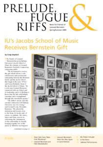 News for Friends of Leonard Bernstein Spring/Summer 2009 IU’s Jacobs School of Music Receives Bernstein Gift
