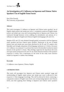 New Voices Volume 2  An Investigation of L1 Influence on Japanese and Chinese Native Speakers’ Use of English Tense Forms Rose-Ellen Kesselly The University of Queensland