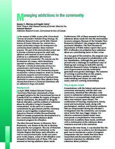 M  anaging addictions in the community Joanne L. Murray and Angela Gates1 MAC Project, John Howard Society of Greater Moncton Inc.