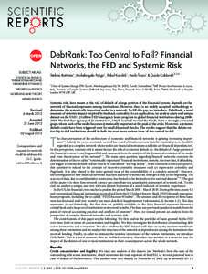 DebtRank: Too Central to Fail? Financial Networks, the FED and Systemic Risk SUBJECT AREAS: STATISTICAL PHYSICS, THERMODYNAMICS AND NONLINEAR DYNAMICS