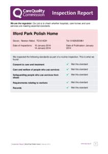 Inspection Report We are the regulator: Our job is to check whether hospitals, care homes and care services are meeting essential standards. Ilford Park Polish Home Stover, Newton Abbot, TQ12 6QH