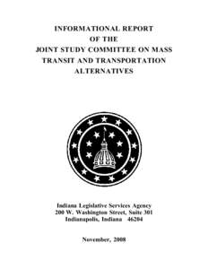 INFORMATIONAL REPORT OF THE JOINT STUDY COMMITTEE ON MASS TRANSIT AND TRANSPORTATION ALTERNATIVES