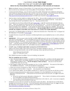 I’M GOING HOME THIS YEAR! HOW DO I FILE MY TAX RETURN NEXT YEAR?? Advice for [Tax Nonresident] Students and Scholars at The University of Tennessee 1.